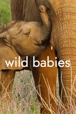 Watch Wild Babies movies free online