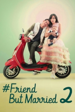 Watch #FriendButMarried 2 movies free online