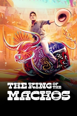 Watch The King of the Machos movies free online