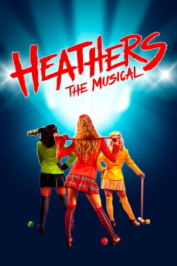 Watch Heathers: The Musical movies free online