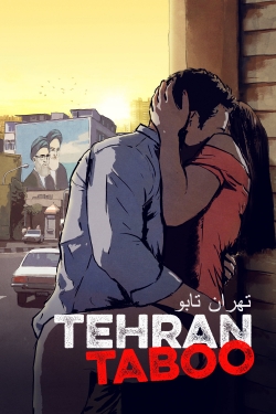 Watch Tehran Taboo movies free online