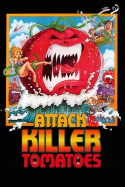 Watch Attack of the Killer Tomatoes! movies free online