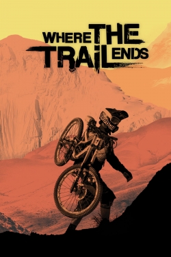 Watch Where the Trail Ends movies free online