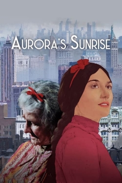 Watch Aurora's Sunrise movies free online