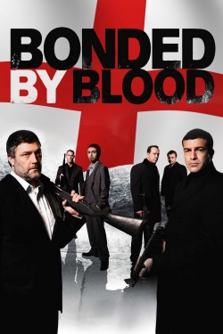 Watch Bonded by Blood movies free online