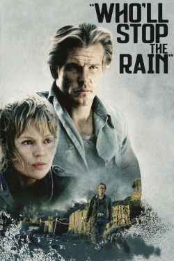 Watch Who'll Stop the Rain movies free online