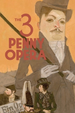 Watch The 3 Penny Opera movies free online