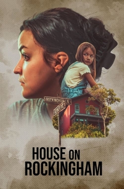 Watch House on Rockingham movies free online