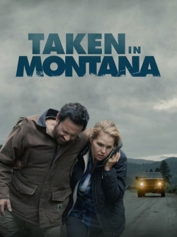 Watch Taken In Montana movies free online