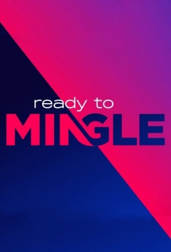 Watch Ready to Mingle movies free online