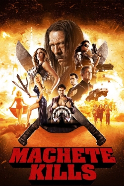 Watch Machete Kills movies free online