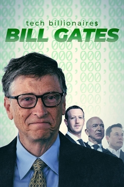 Watch Tech Billionaires: Bill Gates movies free online