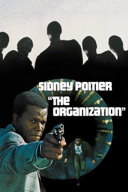Watch The Organization movies free online