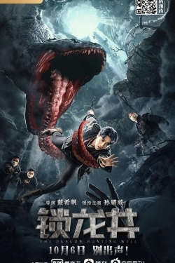 Watch The Dragon Hunting Well movies free online