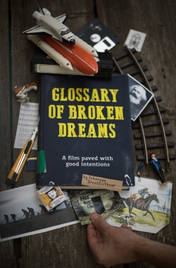 Watch Glossary of Broken Dreams movies free online