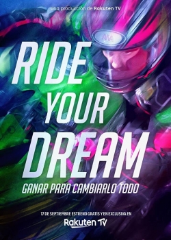Watch Ride Your Dream movies free online