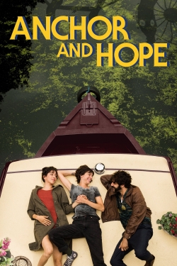 Watch Anchor and Hope movies free online