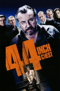 Watch 44 Inch Chest movies free online