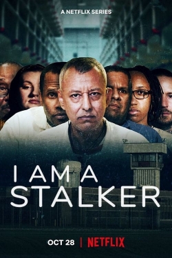 Watch I Am a Stalker movies free online