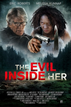 Watch The Evil Inside Her movies free online