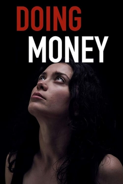 Watch Doing Money movies free online