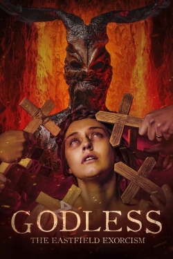 Watch Godless: The Eastfield Exorcism movies free online