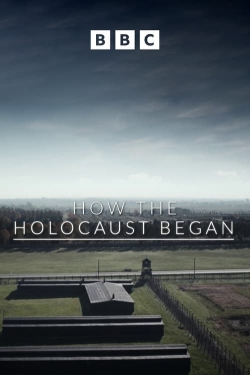 Watch How the Holocaust Began movies free online