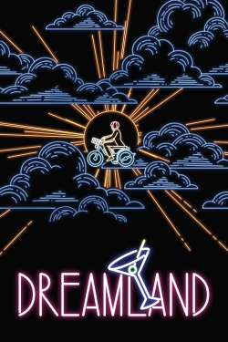 Watch Dreamland movies free online