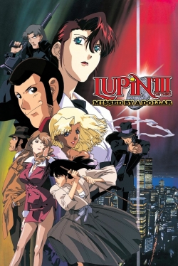 Watch Lupin the Third: Missed by a Dollar movies free online