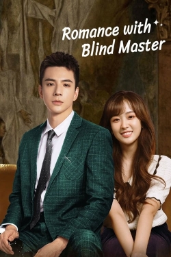 Watch Romance With Blind Master movies free online