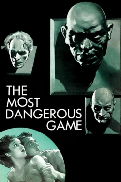 Watch The Most Dangerous Game movies free online