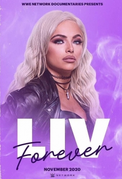 Watch WWE: Liv Forever movies free online