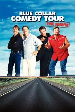 Watch Blue Collar Comedy Tour: The Movie movies free online