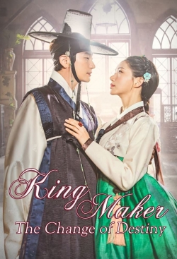 Watch King Maker: The Change of Destiny movies free online