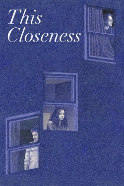 Watch This Closeness movies free online