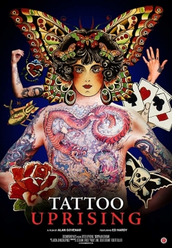 Watch Tattoo Uprising movies free online