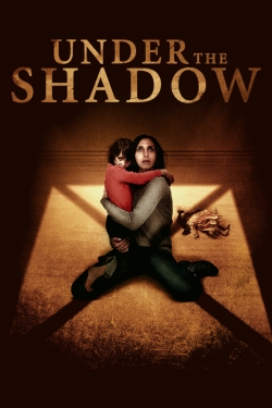 Watch Under the Shadow movies free online