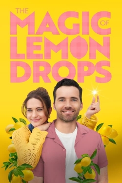 Watch The Magic of Lemon Drops movies free online