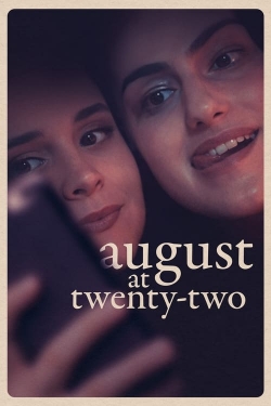 Watch August at Twenty-Two movies free online