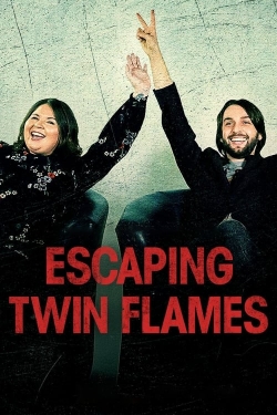 Watch Escaping Twin Flames movies free online