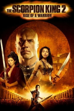 Watch The Scorpion King: Rise of a Warrior movies free online