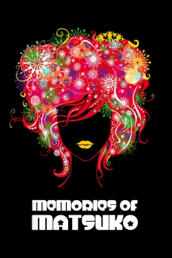 Watch Memories of Matsuko movies free online