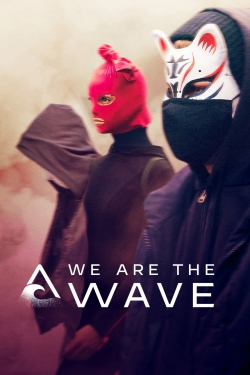 Watch We Are the Wave movies free online