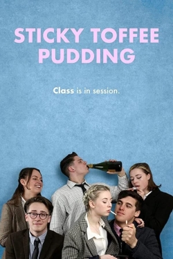 Watch Sticky Toffee Pudding movies free online