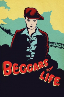 Watch Beggars of Life movies free online
