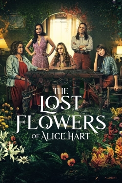 Watch The Lost Flowers of Alice Hart movies free online