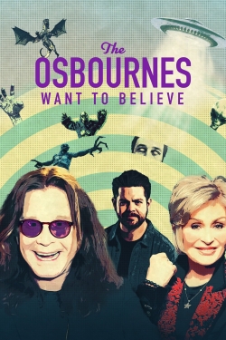 Watch The Osbournes Want to Believe movies free online