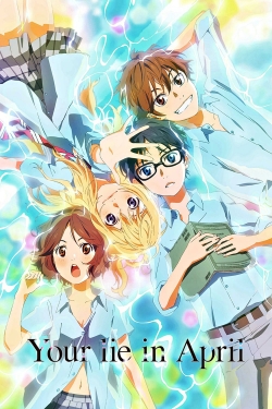 Watch Your Lie in April movies free online