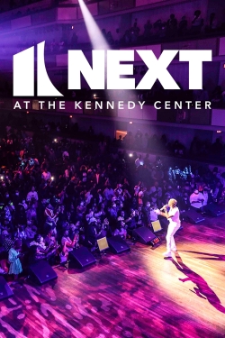 Watch NEXT at the Kennedy Center movies free online