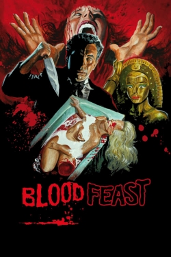 Watch Blood Feast movies free online